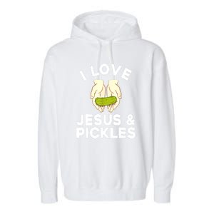 Cute Pickle Jesus Pickle Lovers Funny Gift Garment-Dyed Fleece Hoodie