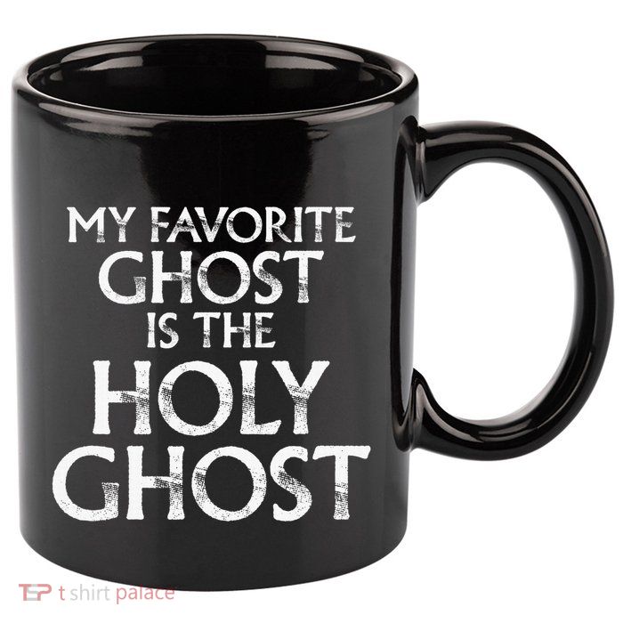 Christian Pun Joke The Only Ghost I Know is the Holy Ghost 11oz C Handle Ceramic Mug
