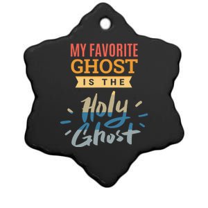 Christian Pun Joke The Only Ghost I Know is the Holy Ghost Ceramic Star Ornament