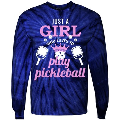 Cute Pickleball Just A Girl Who Loves To Play Pickleball Gift Ideas Tie-Dye Long Sleeve Shirt