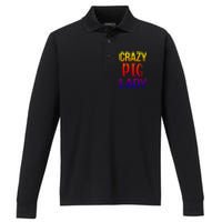 Crazy Pig Lady Pig Mom Pig Lover Pig Mama Pig Owner Cool Gift Performance Long Sleeve Polo