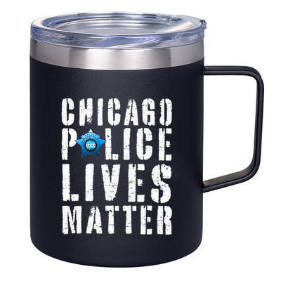 Chicago Police Lives Matter Protect Chicago Cops 12oz Stainless Steel Coffee Mug