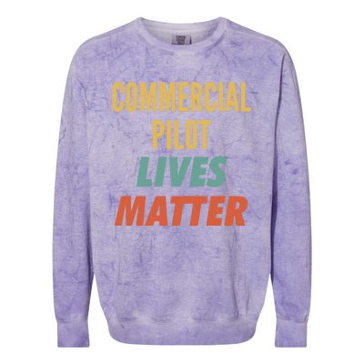 Commercial Pilot Lives Matter Gift Colorblast Crewneck Sweatshirt