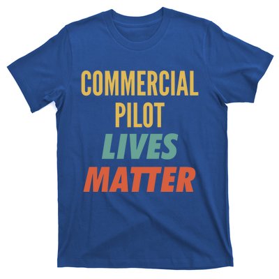 Commercial Pilot Lives Matter Gift T-Shirt