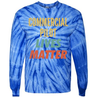 Commercial Pilot Lives Matter Gift Tie-Dye Long Sleeve Shirt