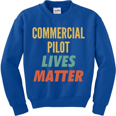 Commercial Pilot Lives Matter Gift Kids Sweatshirt