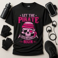 Captain Pirate Let The Pirate Shenanigans Begin Funny Performance Shirt
