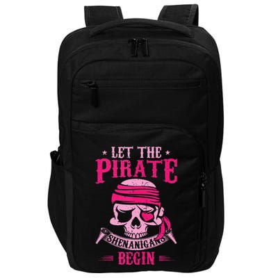 Captain Pirate Let The Pirate Shenanigans Begin Funny Impact Tech Backpack