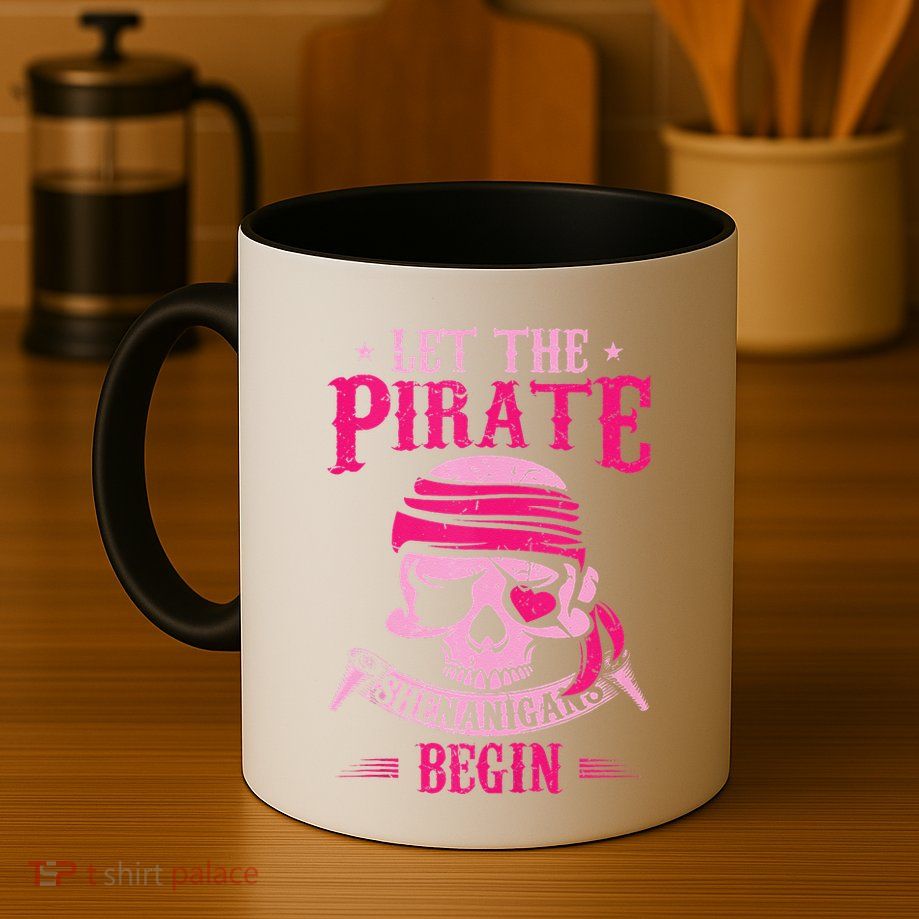 Captain Pirate Let The Pirate Shenanigans Begin Funny Mug