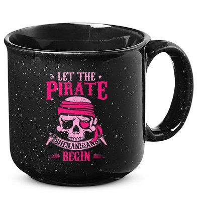 Captain Pirate Let The Pirate Shenanigans Begin Funny 15oz Campfire Ceramic Mug