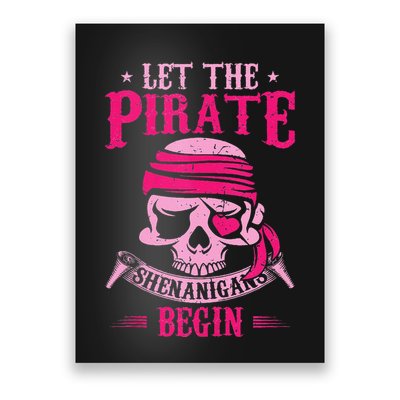 Captain Pirate Let The Pirate Shenanigans Begin Funny Poster