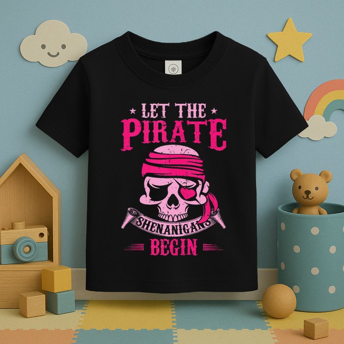 Captain Pirate Let The Pirate Shenanigans Begin Funny Toddler T-Shirt