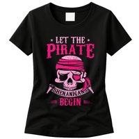 Captain Pirate Let The Pirate Shenanigans Begin Funny Womens T-Shirt