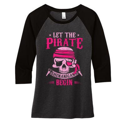 Captain Pirate Let The Pirate Shenanigans Begin Funny Women's Tri-Blend 3/4-Sleeve Raglan Shirt