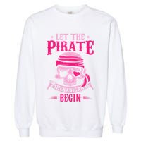 Captain Pirate Let The Pirate Shenanigans Begin Funny Garment-Dyed Sweatshirt