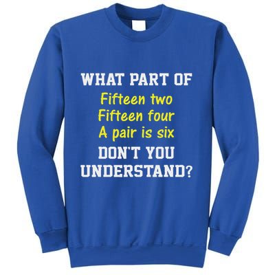 Cribbage Player Lover Joke For Card Game Cribbage Sweatshirt