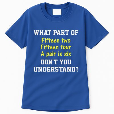 Cribbage Player Lover Joke For Card Game Cribbage Tall T-Shirt