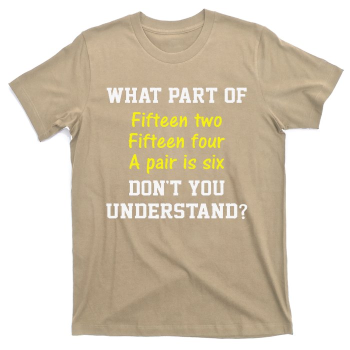 Cribbage Player Lover Joke Forcard Game Cribbage T-Shirt