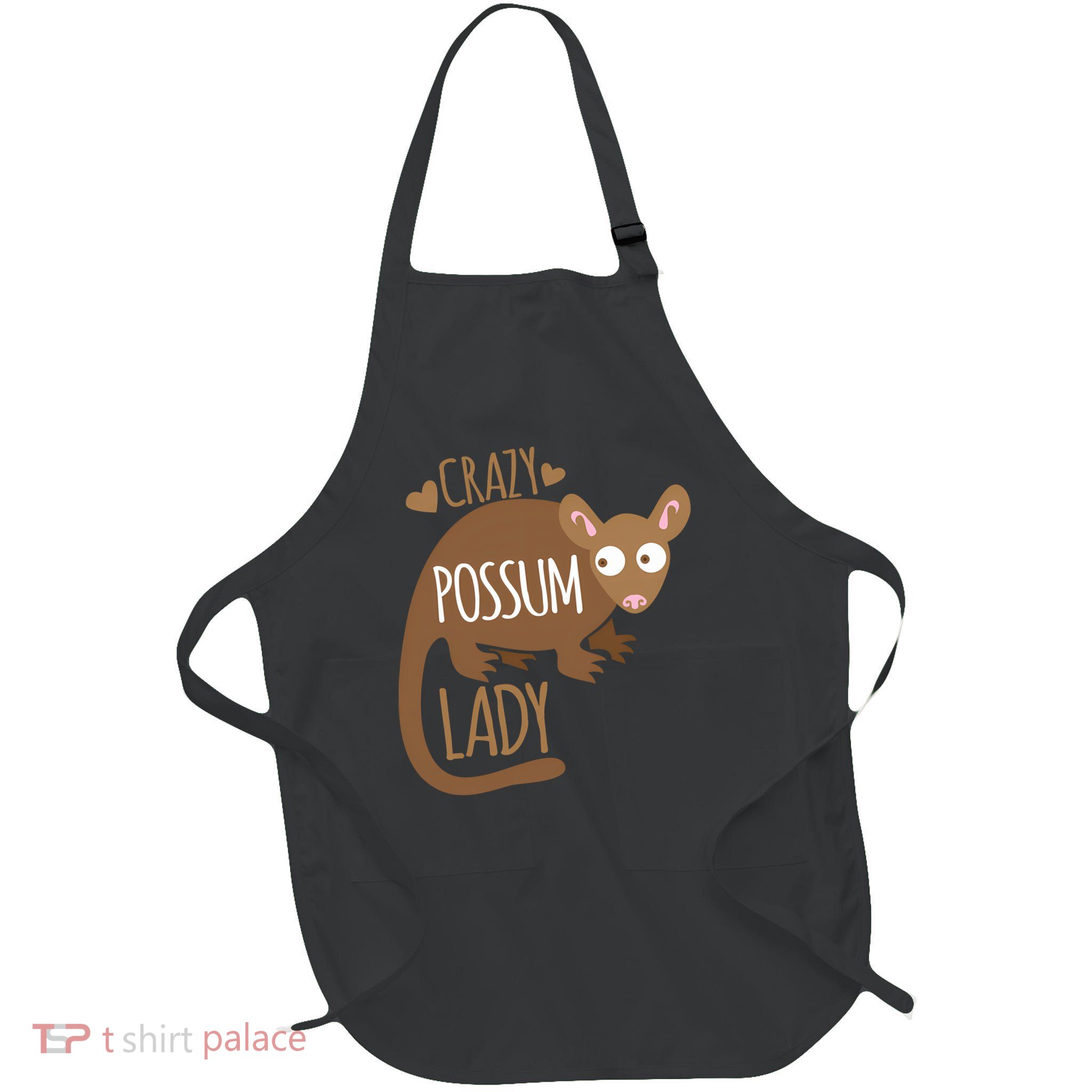 Crazy Possum Lady T-Shirt Full-Length Apron With Pockets