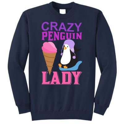 Crazy Penguin Lady Tall Sweatshirt