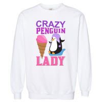 Crazy Penguin Lady Garment-Dyed Sweatshirt