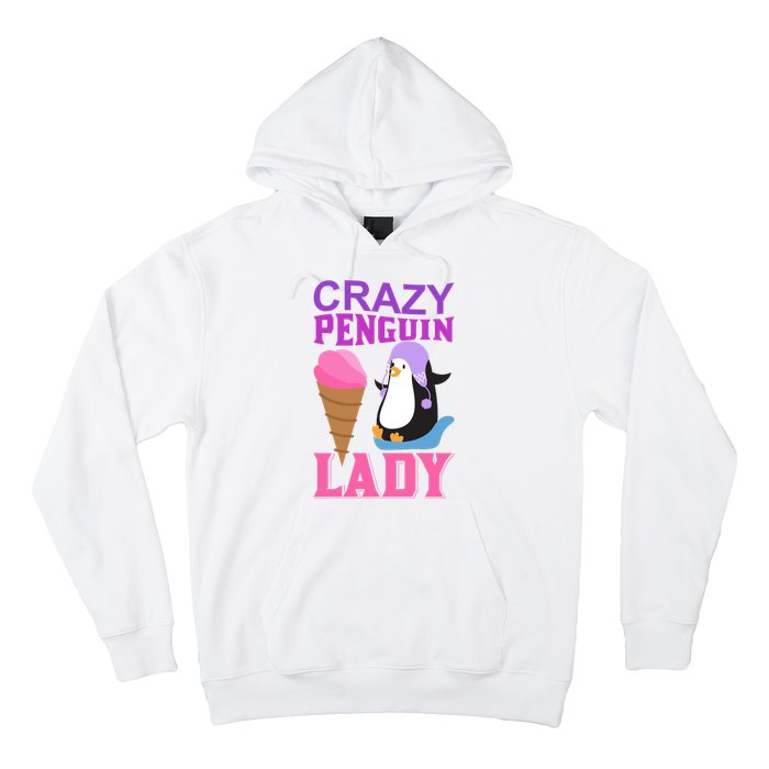 Crazy Penguin Lady Hoodie