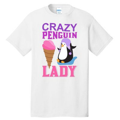 Crazy Penguin Lady Tall T-Shirt