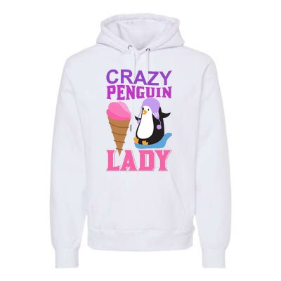 Crazy Penguin Lady Premium Hoodie