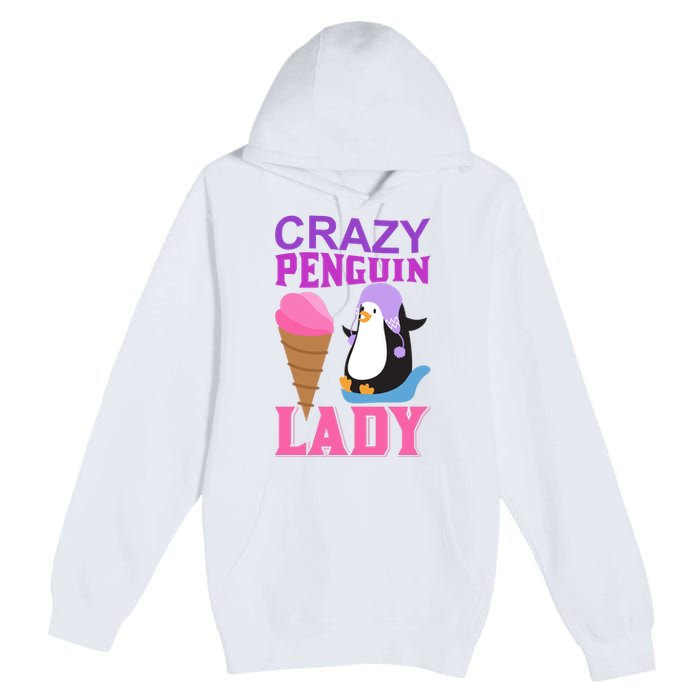 Crazy Penguin Lady Premium Pullover Hoodie