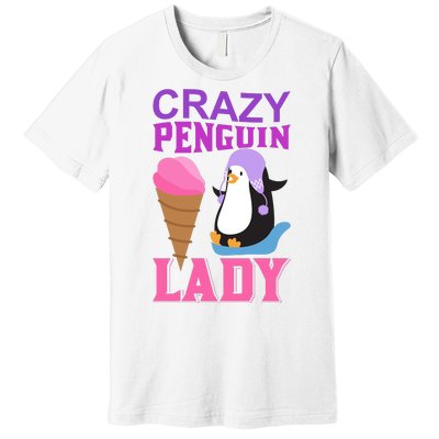 Crazy Penguin Lady Premium T-Shirt