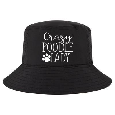 Crazy Poodle Lady Funny Poodle Gift For Poodle Lover Cool Comfort Performance Bucket Hat