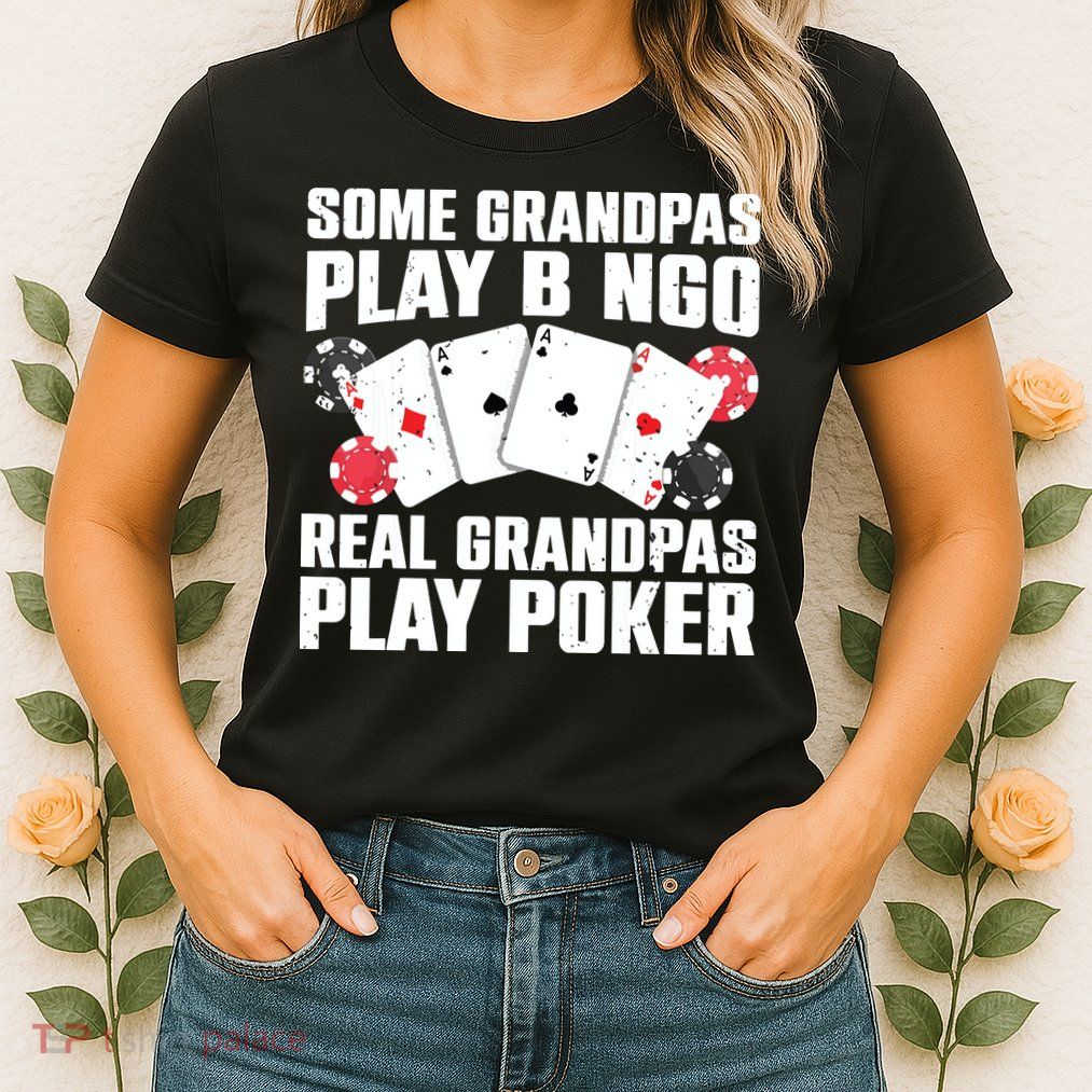 Cool Poker Lover Art For Grandpa Casino Card Gambling Womens T-Shirt