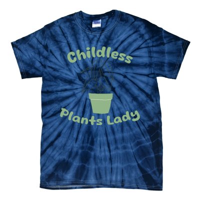 Childless Plant Lady Funny Garden Art For Women Plant Lover Tie-Dye T-Shirt