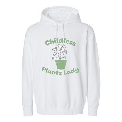 Childless Plant Lady Funny Garden Art For Women Plant Lover Garment-Dyed Fleece Hoodie