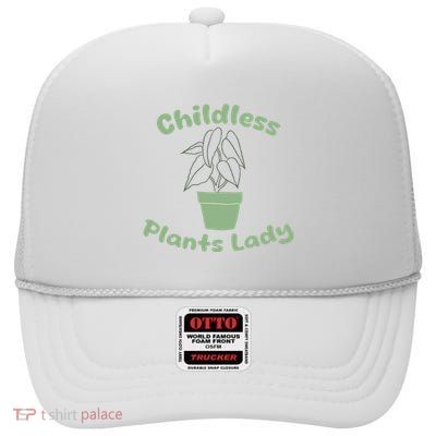 Childless Plant Lady Funny Garden Art For Women Plant Lover High Crown Mesh Back Trucker Hat