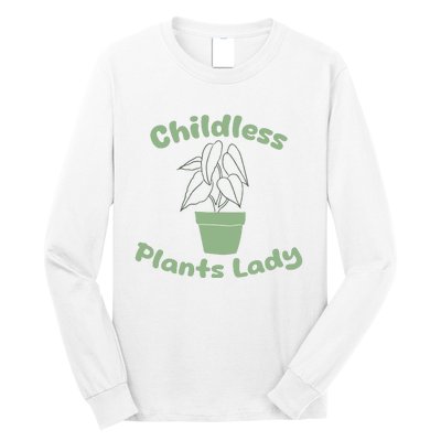 Childless Plant Lady Funny Garden Art For Women Plant Lover Long Sleeve Shirt