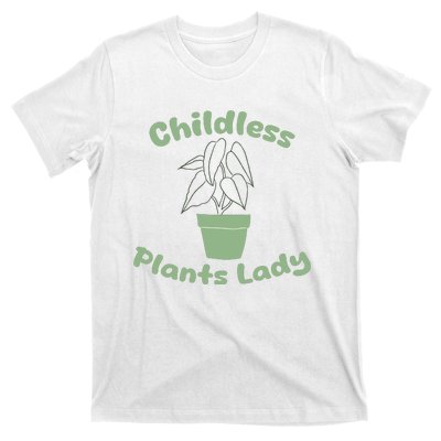 Childless Plant Lady Funny Garden Art For Women Plant Lover T-Shirt