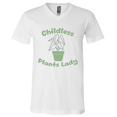 Childless Plant Lady Funny Garden Art For Women Plant Lover V-Neck T-Shirt