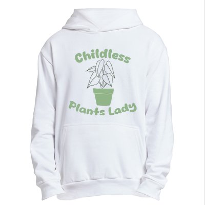 Childless Plant Lady Funny Garden Art For Women Plant Lover Urban Pullover Hoodie