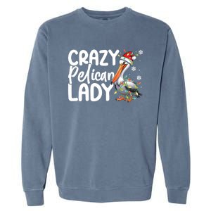 Crazy Pelican Lady Funny Christmas Lights Santa Hat Xmas Cute Gift Garment-Dyed Sweatshirt