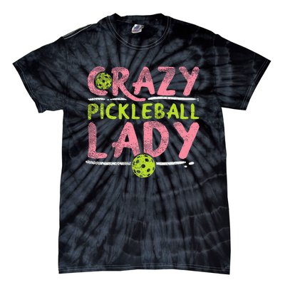 Crazy Pickleball Lady Funny Pickle Ball Sport Women Gift Tie-Dye T-Shirt