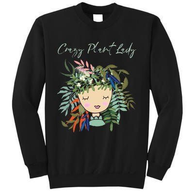 Crazy Plant Lady Green Thumb Green Earth Eco Friendly Sweatshirt