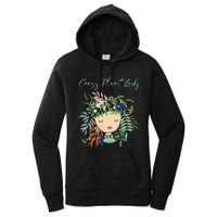 Crazy Plant Lady Green Thumb Green Earth Eco Friendly Women's Pullover Hoodie