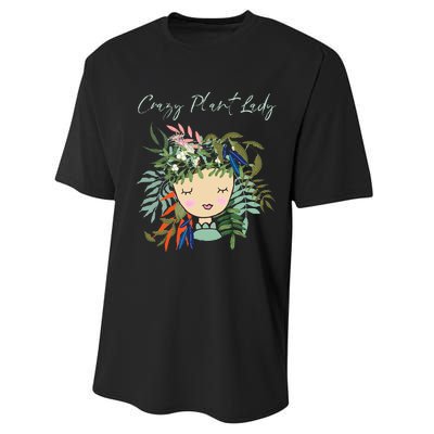 Crazy Plant Lady Green Thumb Green Earth Eco Friendly Performance Sprint T-Shirt