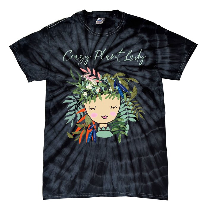 Crazy Plant Lady Green Thumb Green Earth Eco Friendly Tie-Dye T-Shirt