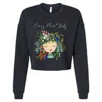 Crazy Plant Lady Green Thumb Green Earth Eco Friendly Cropped Pullover Crew