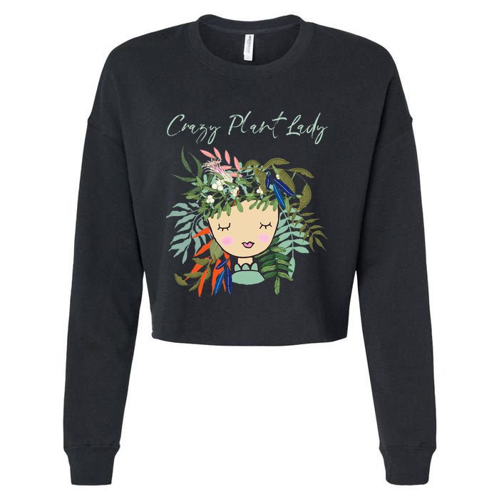 Crazy Plant Lady Green Thumb Green Earth Eco Friendly Cropped Pullover Crew