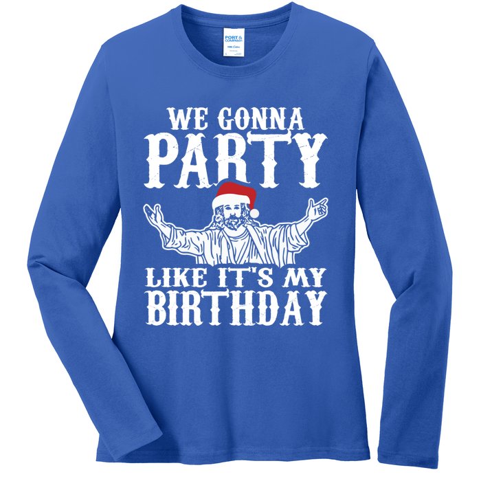 Christmas Party Like Its My Birthday Jesus Christmas Cool Gift Ladies Long Sleeve Shirt