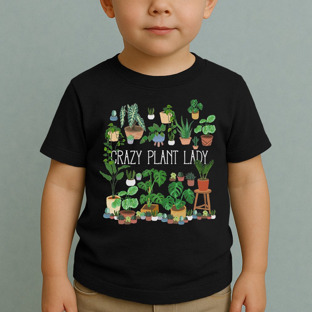 Crazy Plant Lady Mom Mother Toddler T-Shirt