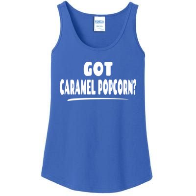 Caramel Popcorn Lover Saying Gift Got Caramel Popcorn? Funny Gift Ladies Essential Tank